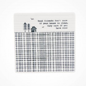 East of India Square Coaster Good friends don’t care